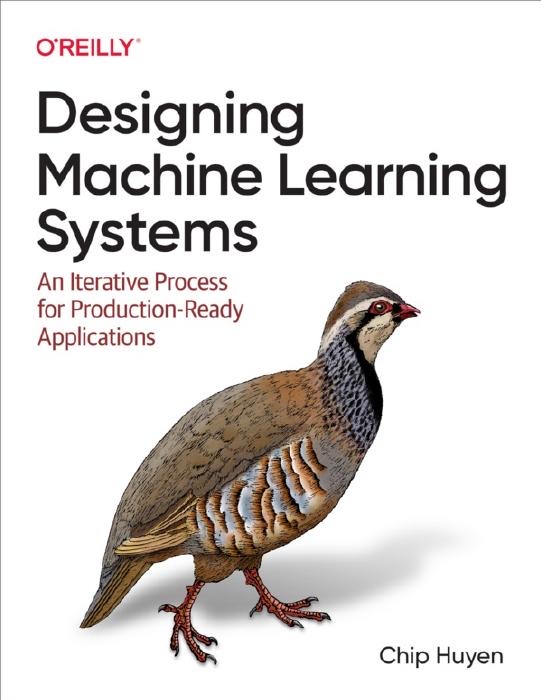 Designing Machine Learning Systems book cover
