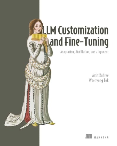 LLM Customization and Fine-Tuning book cover