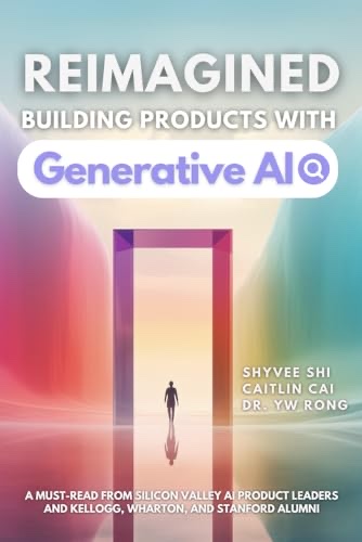 Reimagined: Building Products with Generative AI book cover